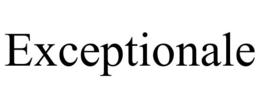 EXCEPTIONALE trademark
