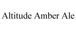 ALTITUDE AMBER ALE trademark