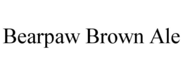 BEARPAW BROWN ALE trademark