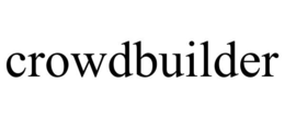 CROWDBUILDER trademark