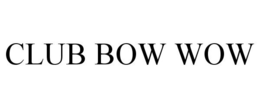 CLUB BOW WOW trademark