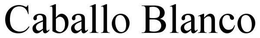 CABALLO BLANCO trademark