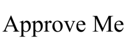 APPROVE ME trademark