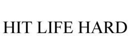 HIT LIFE HARD trademark
