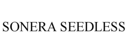 SONERA SEEDLESS trademark