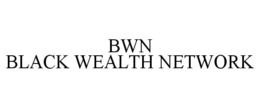 BWN BLACK WEALTH NETWORK trademark