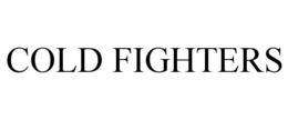COLD FIGHTERS trademark