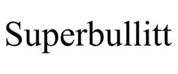 SUPERBULLITT trademark