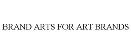BRAND ARTS FOR ART BRANDS trademark