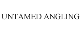 UNTAMED ANGLING trademark
