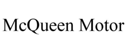 MCQUEEN MOTOR trademark
