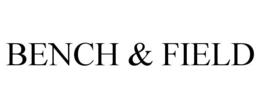 BENCH & FIELD trademark