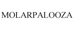 MOLARPALOOZA trademark