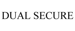 DUAL SECURE trademark