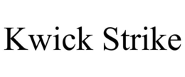 KWICK STRIKE trademark