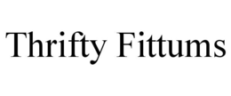 THRIFTY FITTUMS trademark