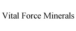 VITAL FORCE MINERALS trademark