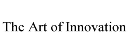 THE ART OF INNOVATION trademark