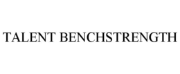 TALENT BENCHSTRENGTH trademark