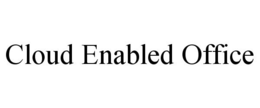 CLOUD ENABLED OFFICE trademark