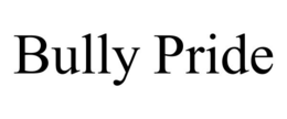 BULLY PRIDE trademark