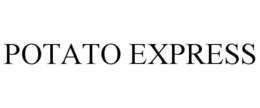 POTATO EXPRESS trademark