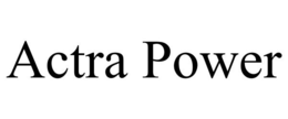 ACTRA POWER trademark