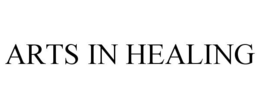 ARTS IN HEALING trademark