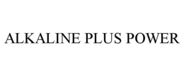 ALKALINE PLUS POWER trademark