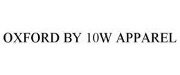 OXFORD BY 10W APPAREL trademark