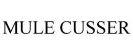 MULE CUSSER trademark