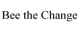 BEE THE CHANGE trademark
