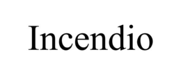 INCENDIO trademark