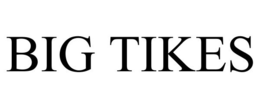 BIG TIKES trademark