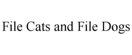 FILE CATS AND FILE DOGS trademark