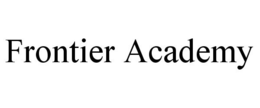 FRONTIER ACADEMY trademark