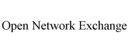 OPEN NETWORK EXCHANGE trademark