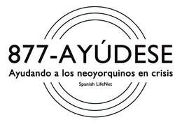 877-AYUDESE AYUDANDO A LOS NEOYORQUINOS EN CRISIS SPANISH LIFENET trademark
