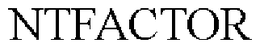 NTFACTOR trademark