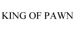 KING OF PAWN trademark