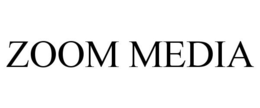 ZOOM MEDIA trademark