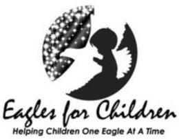 EAGLES FOR CHILDREN HELPING CHILDREN ONE EAGLE AT A TIME trademark