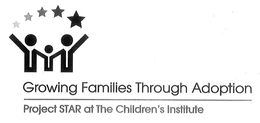 GROWING FAMILIES THROUGH ADOPTION PROJECT STAR AT THE CHILDREN'S INSTITUTE trademark