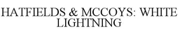 HATFIELDS & MCCOYS WHITE LIGHTNING trademark