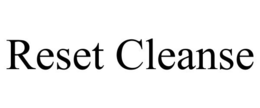RESET CLEANSE trademark
