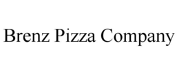 BRENZ PIZZA COMPANY trademark