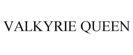 VALKYRIE QUEEN trademark