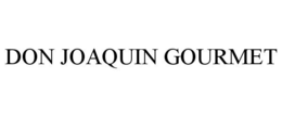 DON JOAQUIN GOURMET trademark