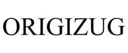 ORIGIZUG trademark