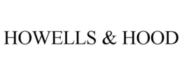 HOWELLS & HOOD trademark